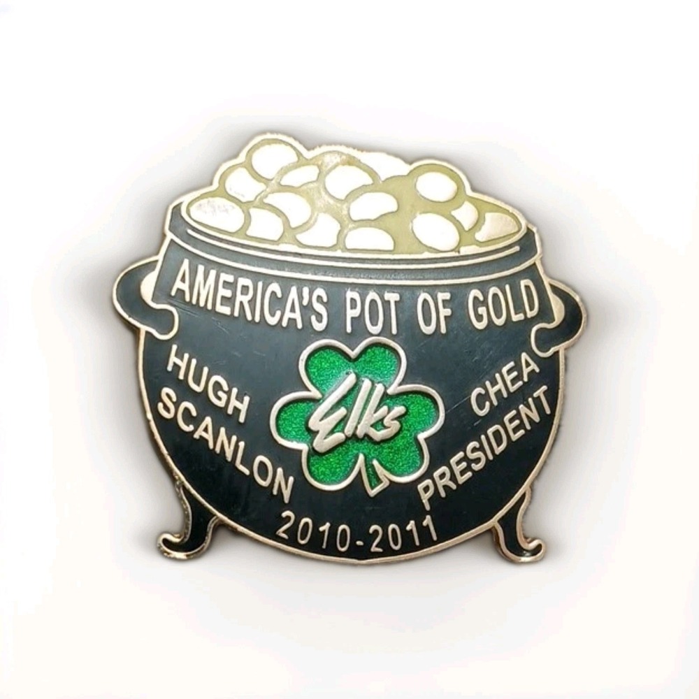 BPOE Elks Lodge 2010-2011 Pot of Gold Hugh Scanlon CHEA President Lapel Pin